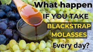 What Happens If You Take Blackstrap Molasses every day?