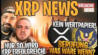 ️ XRP Ripple NEWS ️ Ripple vs. SEC – Was wäre wenn XRP kein Wertpapier  Deutsch