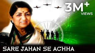 Sare Jahan Se Achha | Sare Jahan Se Achha Hindustan Hamara | Lata Mangeshkar Sare Jahan Se Achha