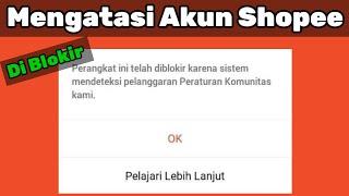 Cara Mengembalikan Akun Shopee Yang Diblokir / Di Non-aktifkan ~ Mengatasi Shopee Di Blokir