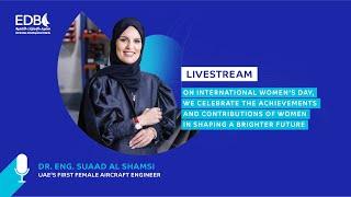  LIVE: Celebrating Women in Innovation | Dr. Eng. Suaad Al Shamsi | EDB International Women’s Day