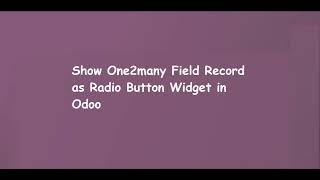 Show one2many field records as radio button in odoo wizard | Learn OpenERP | Odoo