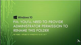 FIX: You’ll Need To Provide Administrator Permission To Rename This Folder