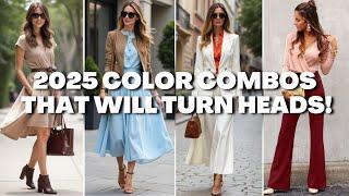 Classy Color Combos for 2025 that Will Transform the Way You Dress!