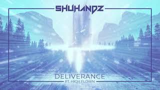 Shuhandz - Deliverance (ft. High Flown)