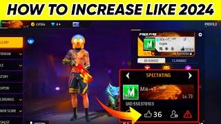 How To Increase Profile Like In Free Fire 2024 | Free Fire Unlimited Like Increase Glitch Trick 2024