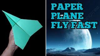 Fly 250 feet, How to make an easy paper airplane, how to fold a paper airplane fly fast