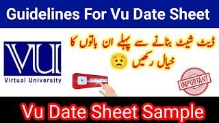 Vu Date Sheet || Updates || Fall 2024 || Be prepared 