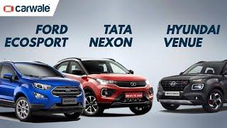 Hyundai Venue vs Tata Nexon vs Ford EcoSport | Buying Guide By CarWale | Mileage, Features and Price