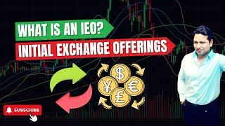 What is an IEO? Unlock the Secrets of Initial Exchange Offerings – Simplified!