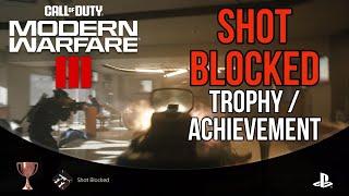 Shot Blocked - Trophy / Achievement Guide - Call of DutyMW3 2023