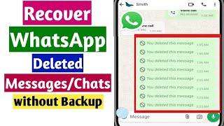 How to Recover WhatsApp Deleted Messages without Backup 2025