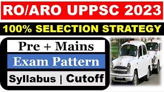 UPPSC RO ARO 2023 Syllabus | UP PSC RO/ARO 2023 | RO Exam Pattern | RO ARO OTR Details | RO Cut-off