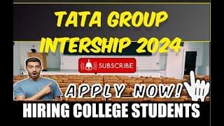 Tata Group Internship 2024  Business and Engineering Internship for College Students  Apply Now