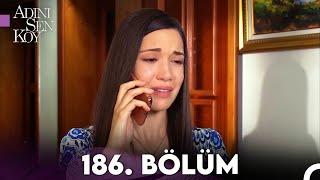 Adını Sen Koy 186. Bölüm (Uzun Versiyon)