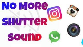 How To Mute Shutter Sound Of Camera For WhatsApp & Instagram | CSGeeks