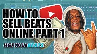 How To Sell Beats Online in 2020 Part 1 | Selling Beats on YouTube the EASY WAY!