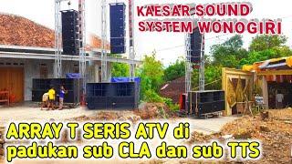 KAESAR SOUND SYSTEM WONOGIRI | Perpaduan CLA TTS dan Array ATV T SERIS