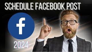 How To Schedule Posts On A Facebook Business Profile | 2024