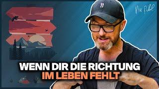 Für alle denen die Richtung im Leben fehlt 