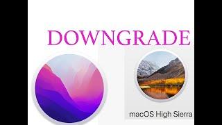 como hacer el downgrade de macOS Monterey a macOS high sierra