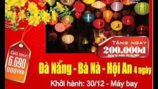 Đà Nẵng - Bà Nà - Hội An - Giảm 200.000vnđ/khách - vietrantour