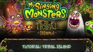 My Singing Monsters - Tutorial: Tribal Island