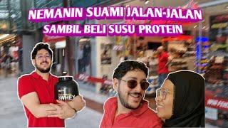 JALAN-JALAN SAMBIL NEMENIN SUAMI BELI PROTEIN & HANGOUT