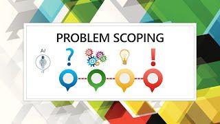 Class 9,10 Artificial Intelligence | Unit 2 | Problem Scoping