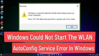 Windows could not start the WLAN AutoConfig Service Error In Windows 11/10/8/7