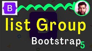 List group bootstrap | Bootstrap  5 Tutorial  | Episode #6