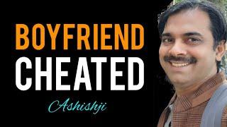 He cheated on you...What to do? || Ashish Shukla from Deep Knowledge