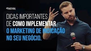 Dicas de como implementar o marketing de indicação no seu negócio