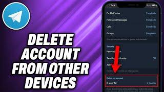 How To Delete Telegram Account From Other Devices (2024) - Quick Help