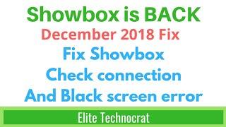 Showbox app fix No internet connection black screen (2018)