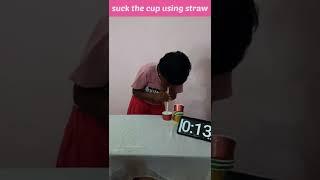 Challenge # 28/ suck the cup using straw / kids Challenges/ #shorts