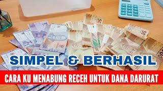 Tabungan DANA DARURAT sukses terpenuhi dengan cara nabung receh tiap hari | simpel & berhasil