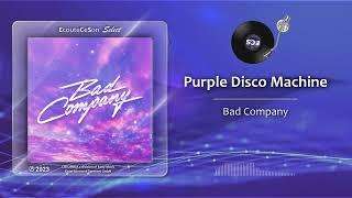 Purple Disco Machine - Bad Company |[ Nu Disco ]| 2023