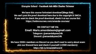 [Course24h,com] Disrupter School - Facebook Ads MBA Charles Tichenor