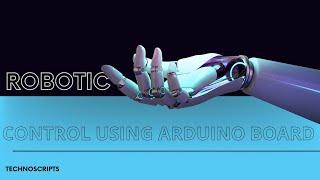 Robotic Arm Control using Arduino  Board