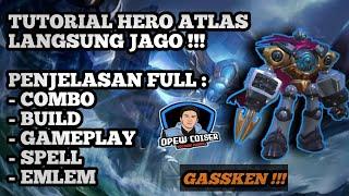 TUTORIAL ATLAS LENGKAP COMBO PENJELASAN DIJAMIN JAGO !!! - Mobile Legends