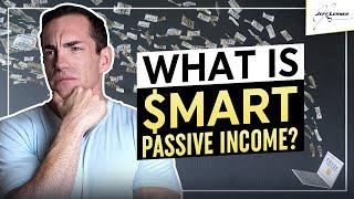 What Is Smart Passive Income? | Jeff Lerner