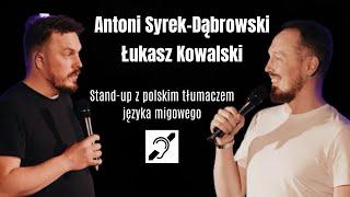 Antoni Syrek-Dąbrowski & Łukasz Kowalski | Stand-up z polskim tłumaczem języka migowego (PJM)