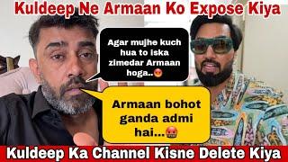 Kuldeep Malik Ne Kiya Armaan Malik Ko Expose  Channel Delete Kisne Kiya️Saroj Muskan Vlog