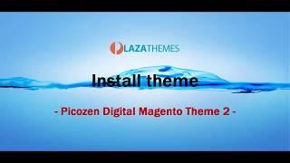 How to install Picozen Digital Magento 2 Theme