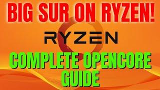 EASY OPENCORE macOS Big Sur on RYZEN! Step by Step Guide | Complete Nothing Left Out