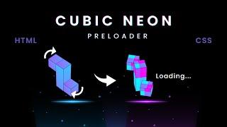 Neon Light Effect Preloader Animation using HTML and CSS | Cubic Animation