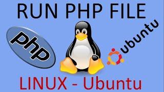how to run php code on ubuntu, how to run php on linux, setup web development environment ubuntu