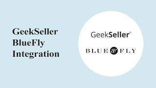 Bluefly Marketplace - GeekSeller Integration and How to Apply