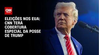 Eleições nos EUA: CNN terá cobertura especial da posse de Trump | LIVE CNN